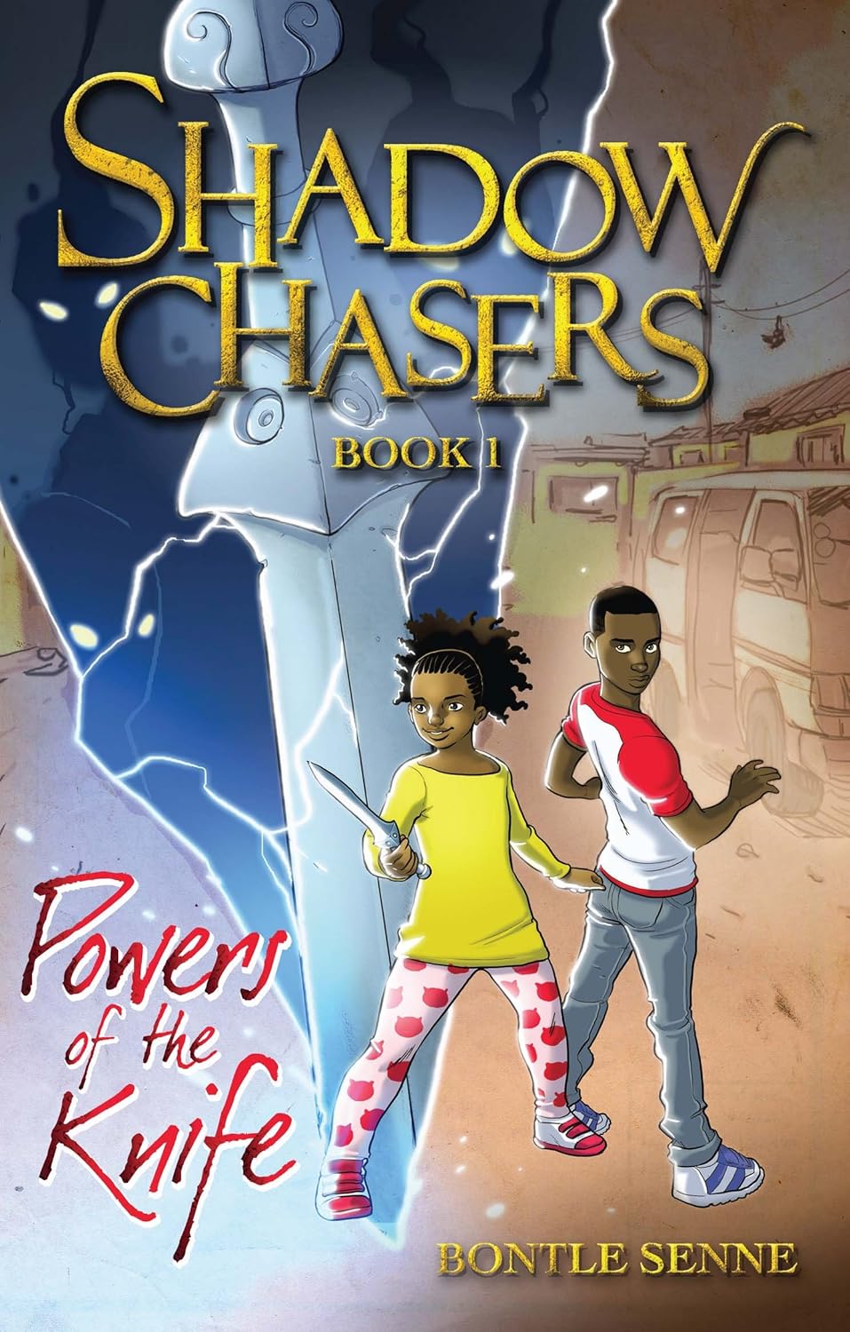 Shadow Chasers Book 1: The Powers of the Knife